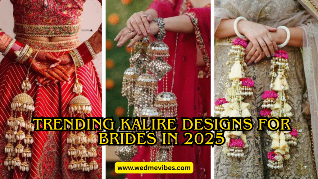 Trending Kalire Designs for Brides in 2025